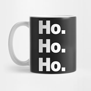 Ho Ho Ho Mug